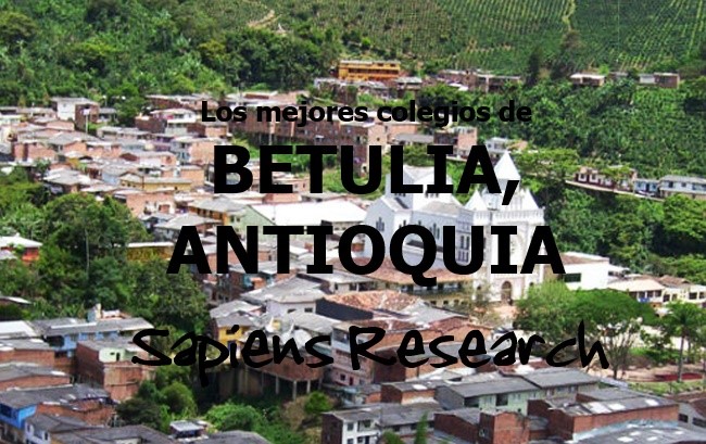 Los mejores colegios de Betulia, Antioquia