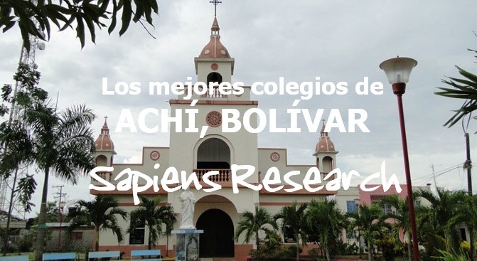 Los mejores colegios de Achí, Bolívar
