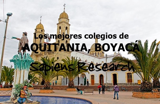 Los mejores colegios de Aquitania, Boyacá