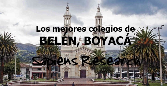 Los mejores colegios de Belén, Boyacá