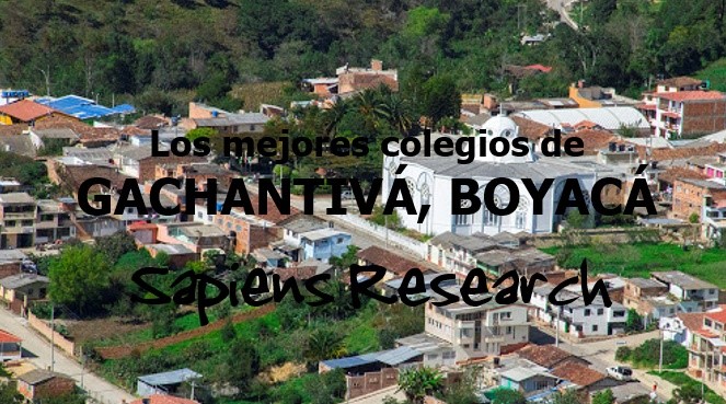 Los mejores colegios de Gachantivá, Boyacá