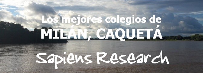 Los mejores colegios de Milán, Caquetá