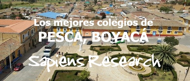 Los mejores colegios de Pesca, Boyacá