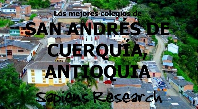 Los mejores colegios de San Andrés de Cuerquía, Antioquia