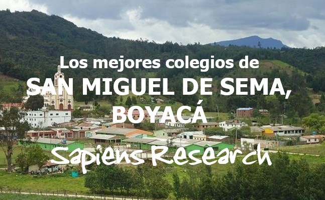 Los mejores colegios de San Miguel de Sema, Boyacá