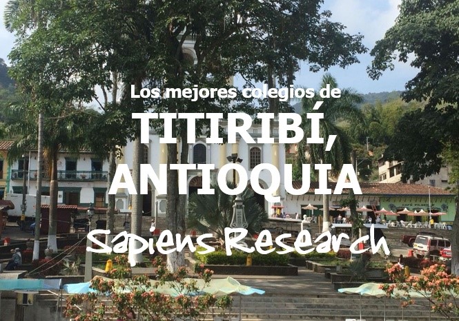 Los mejores colegios de Titiribí, Antioquia
