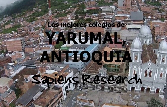 Los mejores colegios de Yarumal, Antioquia