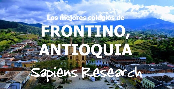 Los mejores colegios de Frontino, Antioquia