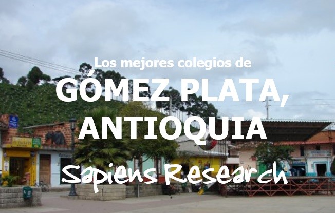 Los mejores colegios de Gómez Plata, Antioquia