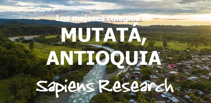 Los mejores colegios de Mutatá, Antioquia