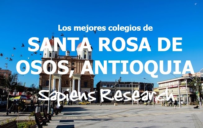 Los mejores colegios de Santa Rosa de Osos, Antioquia