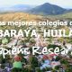 Los mejores colegios de Baraya, Huila
