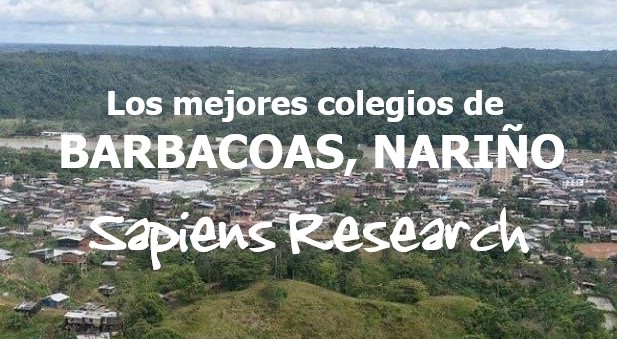 Los mejores colegios de Barbacoas, Nariño