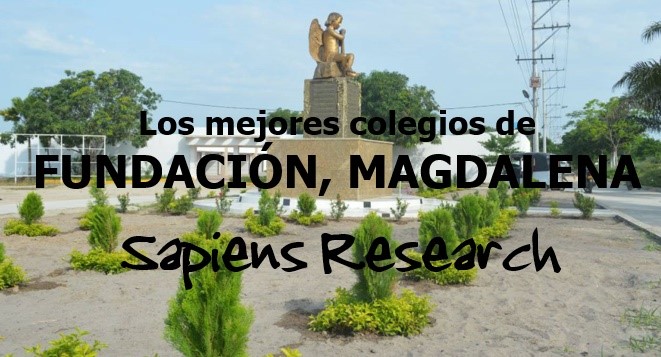 Los mejores colegios de Fundación, Magdalena