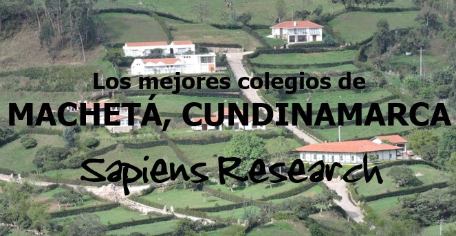 Los mejores colegios de Machetá, Cundinamarca