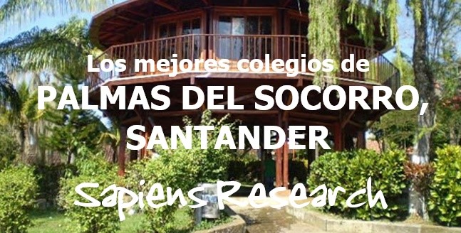 Los mejores colegios de Palmas del Socorro, Santander