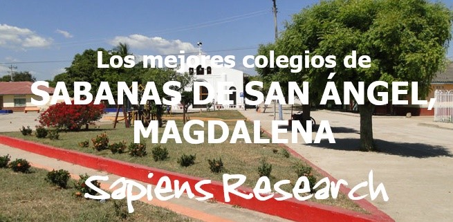 Los mejores colegios de Sabanas de San Ángel, Magdalena