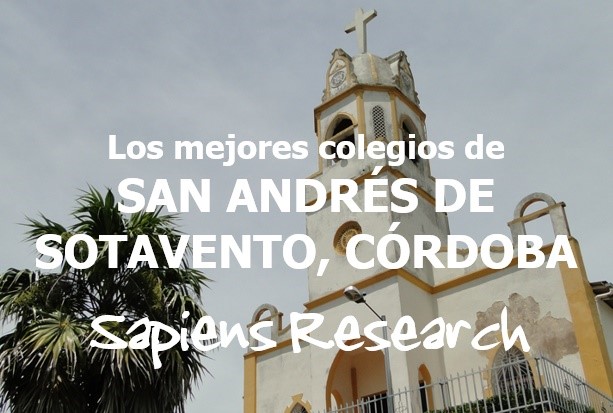 Los mejores colegios de San Andrés de Sotavento, Córdoba