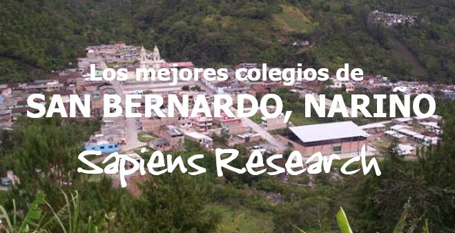 Los mejores colegios de San Bernardo, Nariño