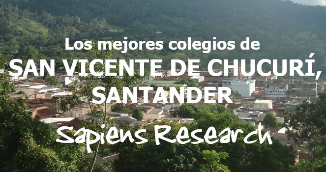Los mejores colegios de San Vicente de Chucurí, Santander