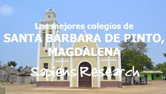 Los mejores colegios de Santa Bárbara de Pinto, Magdalena