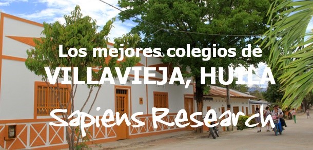 Los mejores colegios de Villavieja, Huila