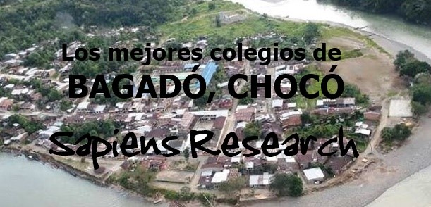 Los mejores colegios de Bagadó, Chocó