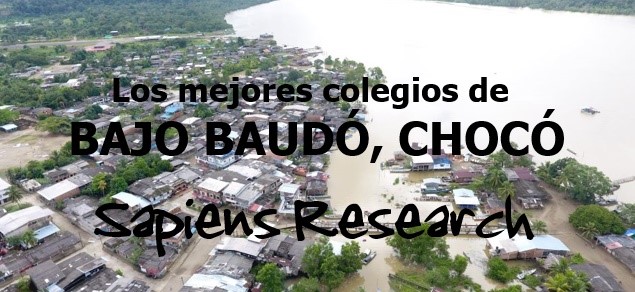 Los mejores colegios de Bajo Baudó, Chocó