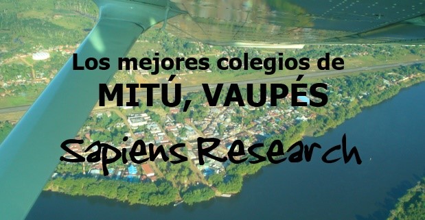 Los mejores colegios de Mitú, Vaupés