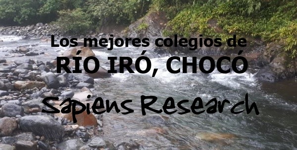 Los mejores colegios de Río Iró, Chocó