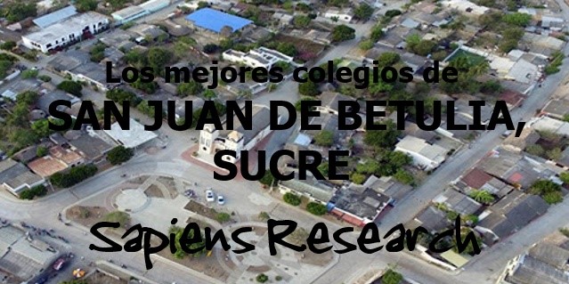 Los mejores colegios de San Juan de Betulia, Sucre