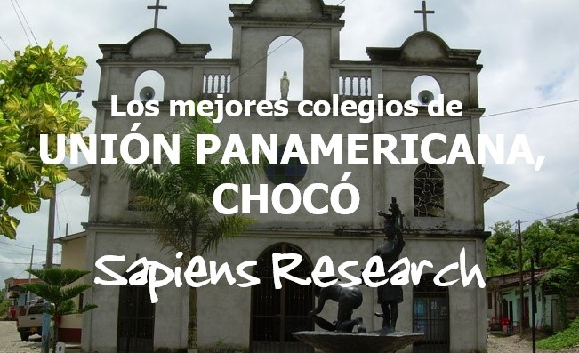 Los mejores colegios de Unión Panamericana, Chocó
