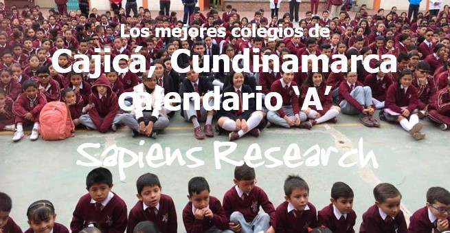 Los mejores colegios de Cajicá, Cundinamarca calendario 'A'