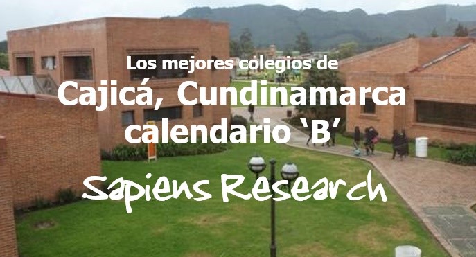 Los mejores colegios de Cajicá, Cundinamarca calendario 'B'