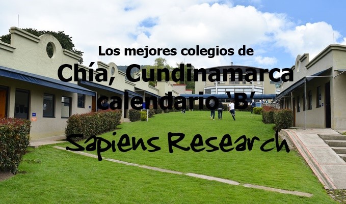 Los mejores colegios de Chía, Cundinamarca calendario 'B'