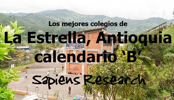 Los mejores colegios de La Estrella, Antioquia calendario 'B'