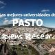 Las mejores universidades de Pasto