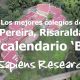 Los mejores colegios de Pereira, Risaralda calendario 'B'