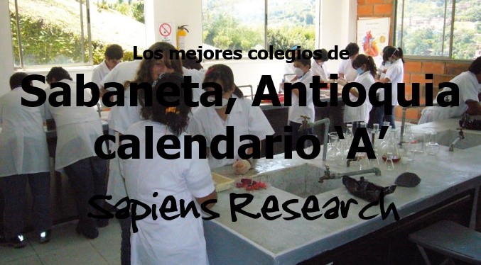 Los mejores colegios de Sabaneta, Antioquia calendario 'A'