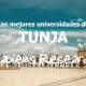Las mejores universidades de Tunja