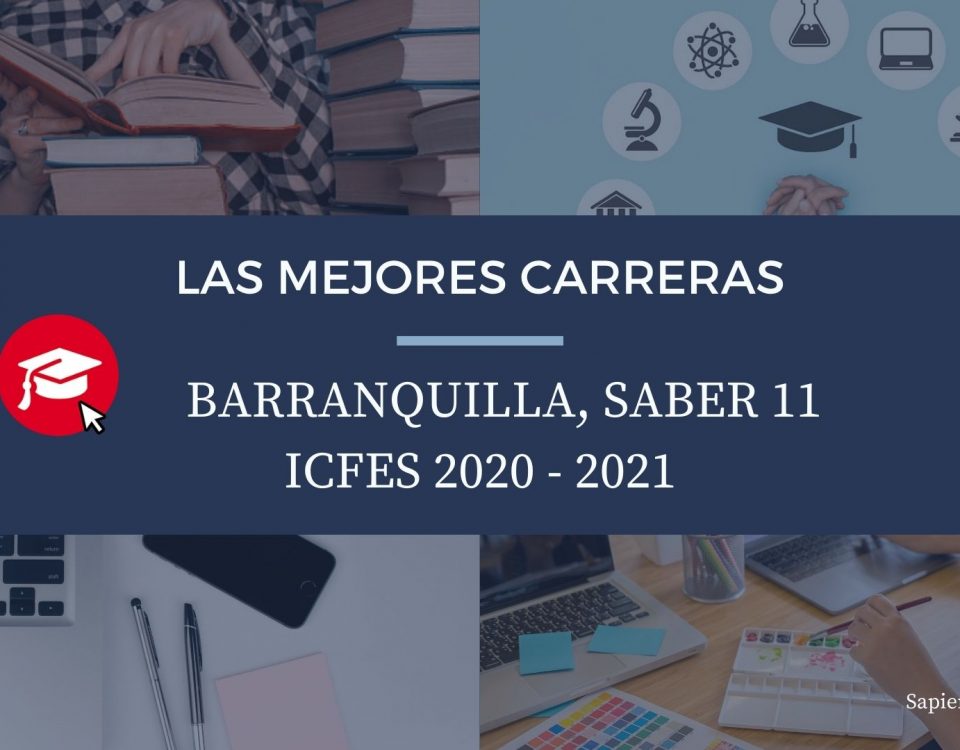 Las mejores carreras Barranquilla, saber 11, Icfes 2020-2021