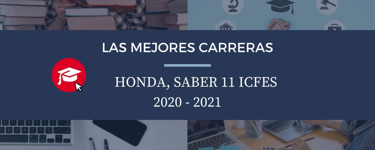 Las mejores carreras Honda, saber 11, Icfes 2020-2021